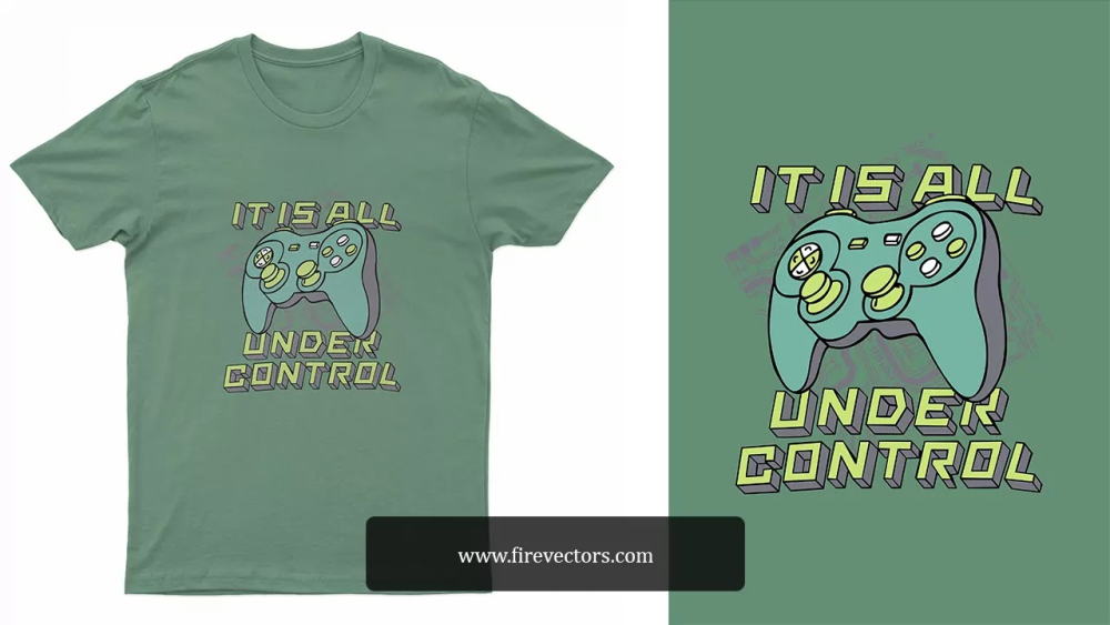 It Is All Under Control T-Shirt Artwork Vector Free Download