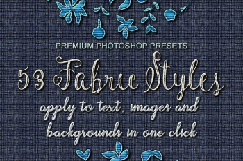 53 Fabric Textures, One Click Effects, Photoshop Layer Style FX, Photoshop ASL FX