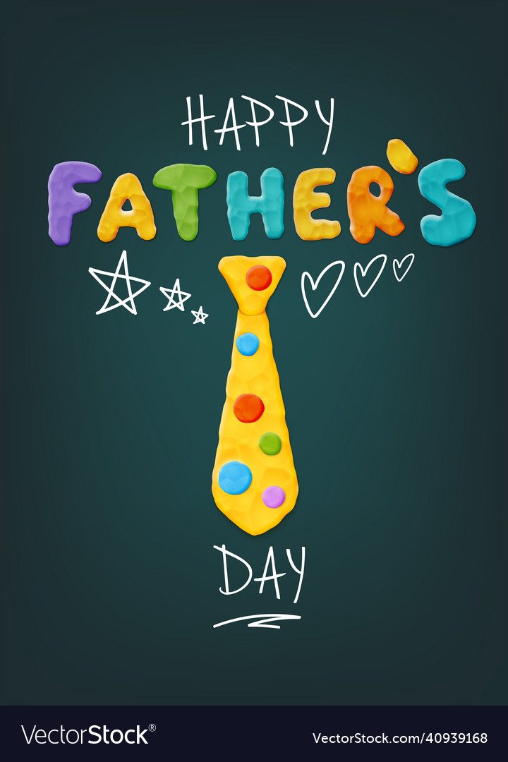 Day,Fathers,Greeting,Father,Decoration,Vector,Party,Family,Celebration,Text,Cute,Love,Dad,Tie,Best,Happiness,Daddy,Clay,Illustration,Typography,Man,Gift,Type,Holiday,Happy,Card,Background,Sign,Child,Design,Template,Chalkboard,Lovable,Plasticine,Handdrawn,Hand,Chalk,June,Touching,Invitation,Masculine,Lovely,Appealing,Honey,Sweet,Kids,Desk,Nice,Symbol,Drawn,vectorstock